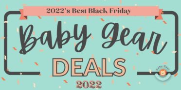 Best Black Friday Baby Gear Deals 2022
